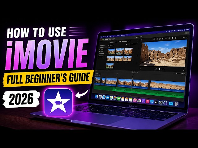 How to use iMovie: Tutorial for Beginners in 12 MINS! [ 2026 ]