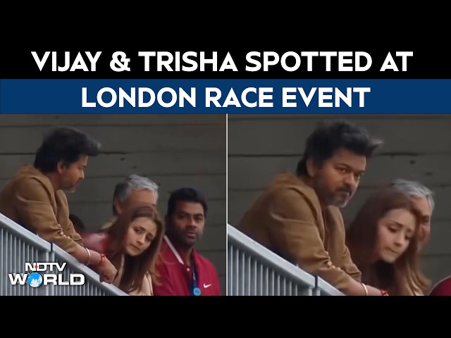 TN CM Vijay, Trisha Attend Actor Ajith's Silverstone Race Weekend In London