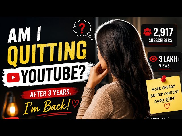 Am I Quitting YouTube? 👀 | 3 Years Later…