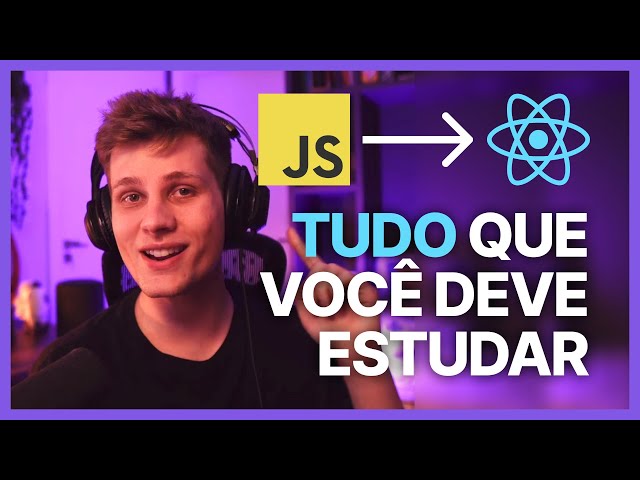 TUDO que você deve estudar de JavaScript antes do React