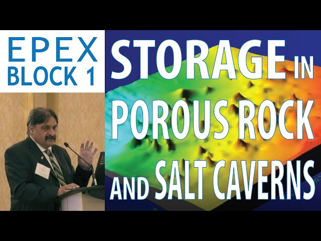 Hydrocarbon Storage in Porous Rock Reservoirs and Salt Solution Mined Caverns - Jug Manocha