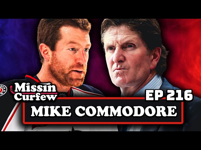 MIKE COMMODORE X MISSIN CURFEW | EP 216