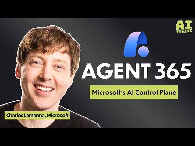 Inside Microsoft Agent 365: How AI Workers Will Be Secured, Identified, & Governed // AI Inside #98
