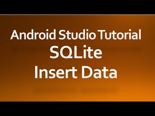 Android Studio Tutorial - 32 - Insert data into SQLiteDatabase