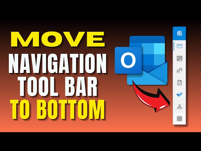 How To Move Navigation Tool Bar From Side Bottom On Outlook