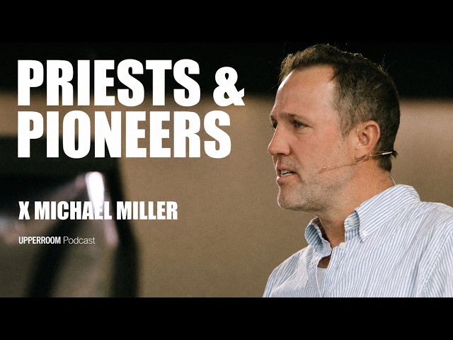 Priests & Pioneers | Michael Miller