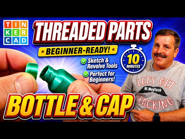 Easy Tinkercad Knuckle Threads: 10 minute Bottle & Cap! 💯🔥