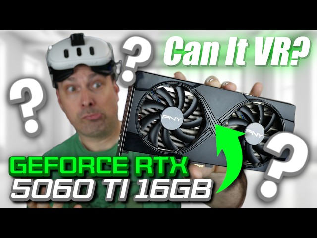 Poor 120Hz VR Performance, but Why? | GeForce RTX 5060ti 16GB VR Performance Review