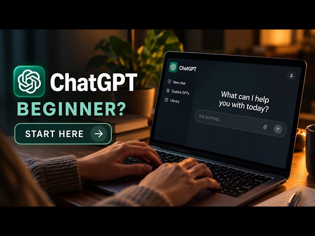ChatGPT Complete Beginner Guide | Learn ChatGPT Step-by-Step