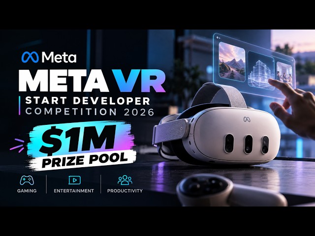 Meta VR Start Developer Competition 2026 | $1M Prize Pool | Build VR Experiences