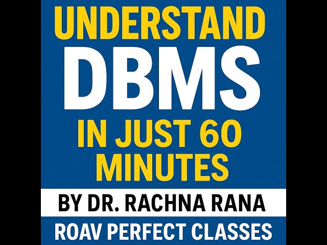 “Understand DBMS in just 60 minutes — No confusion, only clarity!”