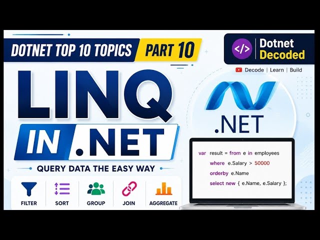 LINQ in C# Explained | Most Important LINQ Methods Every .NET Developer Should Know | Part 10