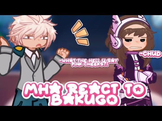 MHA REACT TO BAKUGO+extra//2X//filler//