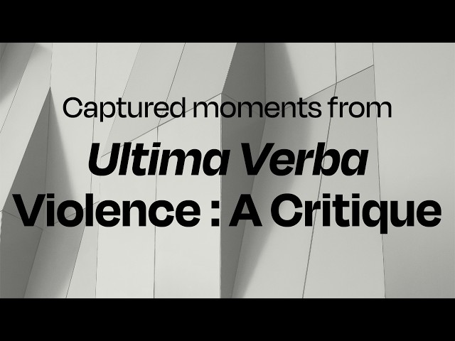 Critical Intent as a Form of Life - Captured Moments from Ultima VerbaUltima Verba Slideshow