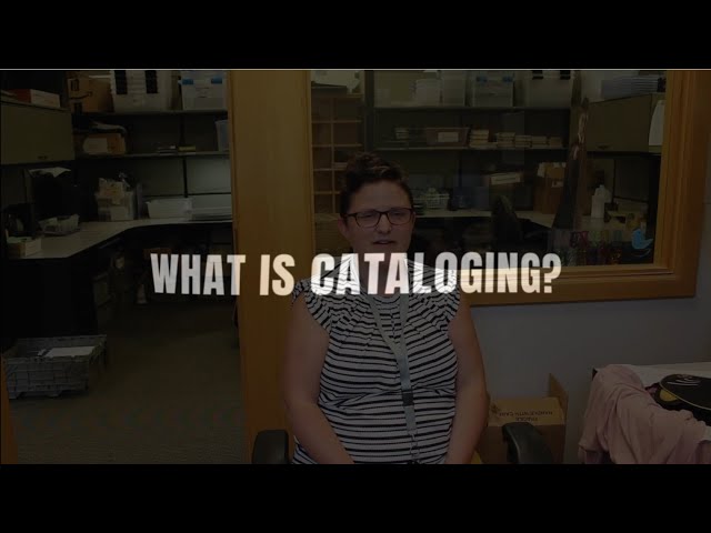 What is Cataloging at the Library?