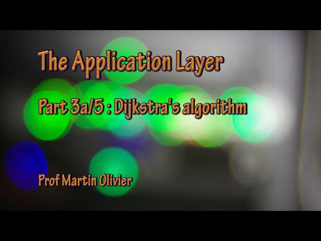Application layer (3a/5): Dijkstra's algorithm (Computer networks)