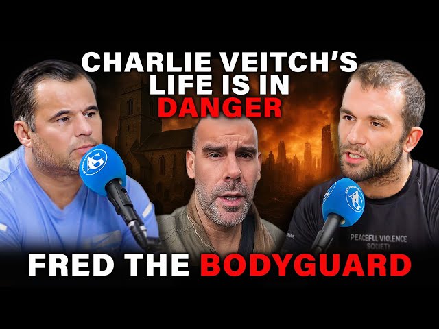 Protecting Charlie Veitch - Fred the Bodyguard Reveals the Hidden Dangers