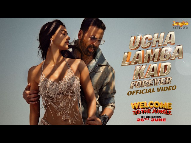 Ucha Lamba Kad Forever | Welcome to the Jungle | Akshay Kumar | Disha Patani | Vikram Montrose