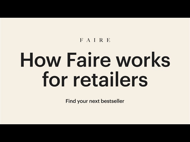 How Faire Works for Retailers: Getting Started
