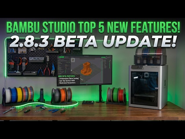 Top 5 New Features in Bambu Studio 2.8.3 Public Beta!