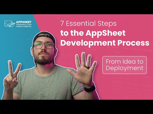 AppSheet Development Process | Idea to Deployment Pt. 1