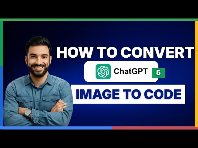 How to convert ChatGPT 5 image to code[2026 Full Guide]