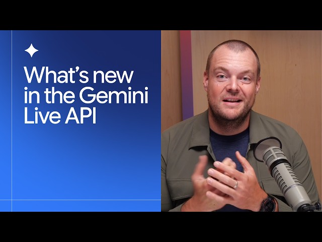 What's new in the Gemini Live API
