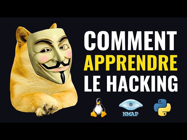 Comment Apprendre le Hacking : Tout Ce Que Vous Devez Savoir (Guide 2026)