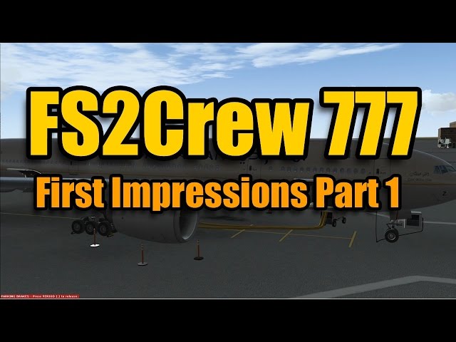 FS2CREW for PMDG 777 - PART 1