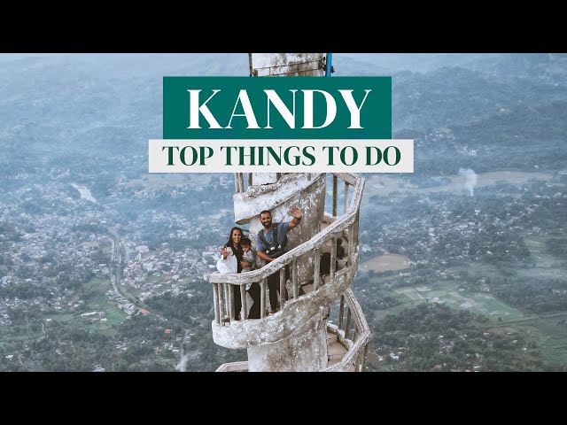 TOP 10 Things to do in Kandy Sri Lanka 🇱🇰