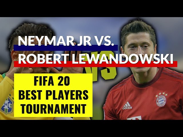FIFA 20 Best Players Tournament | 11 Neymar Jr vs 11 Robert Lewandowski | Quarter Final 3
