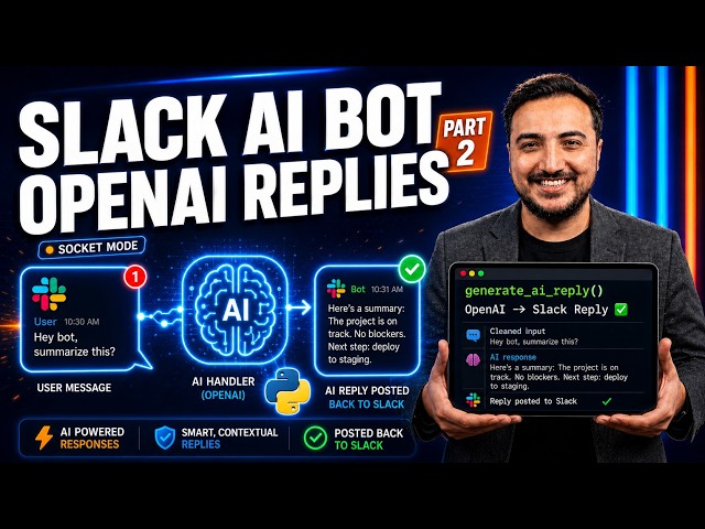 Tutorial 2: Complete Python Slack Bot Course #2: Connecting OpenAI for AI Replies Python Socket Mode