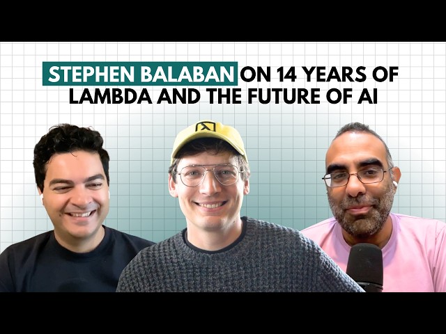 Stephen Balaban on 14 Years of Lambda and the Future of AI