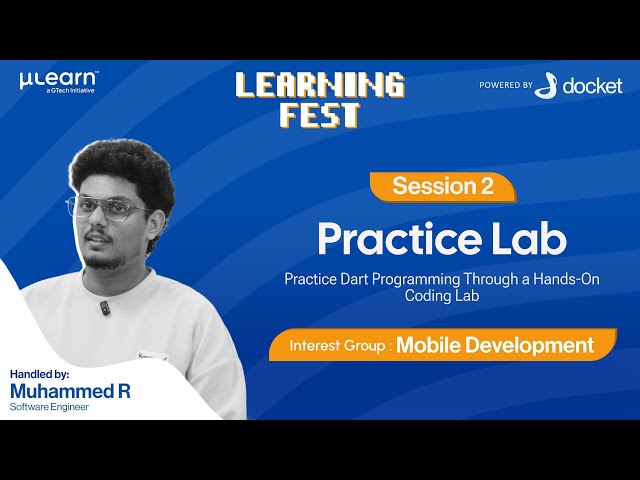 Learning Fest 2026: Mobile Development | Session 2: Dart Practice Lab | μLearn Foundation | Docket