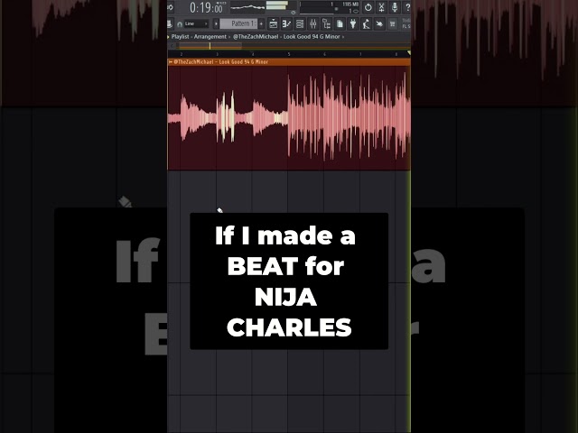 If I made a BEAT for NIJA CHARLES
