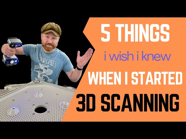 5 Tips for 3D Scanning  - I wish I knew first