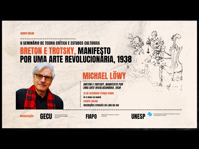 Michael Lowy | Breton e Trotsky,  Manifesto pela arte revolucionaria, 1938