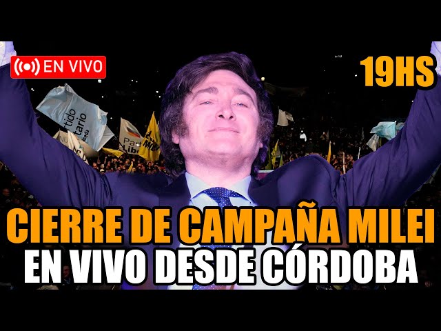 MILEI EN VIVO DESDE CÓRDOBA ¡CIERRE DE CAMPAÑA! | BREAK POINT