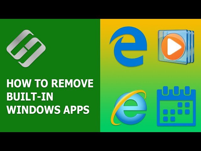 ❌ How to Remove Built-in Windows Apps: Edge, Internet Explorer, Media Player, Xbox, QuickTime