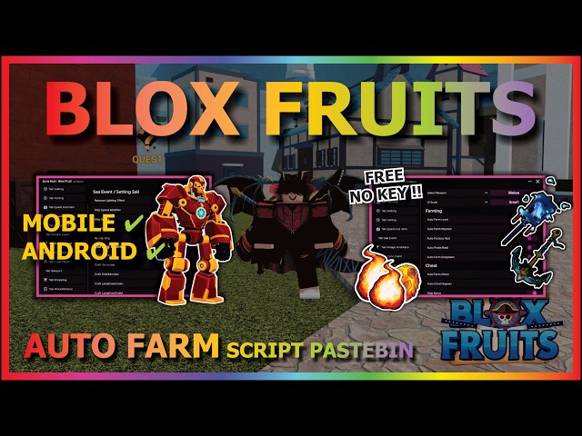 BLOX FRUITS Script No Key AUTO FARM, FAST ATTACK, SEA EVENT, SPAWN FRUIT, RAID, MASTERY, V4, MIRAGE