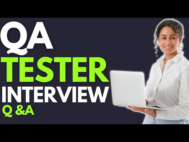 Top 25 QA Tester Interview Questions and Answers for 2026