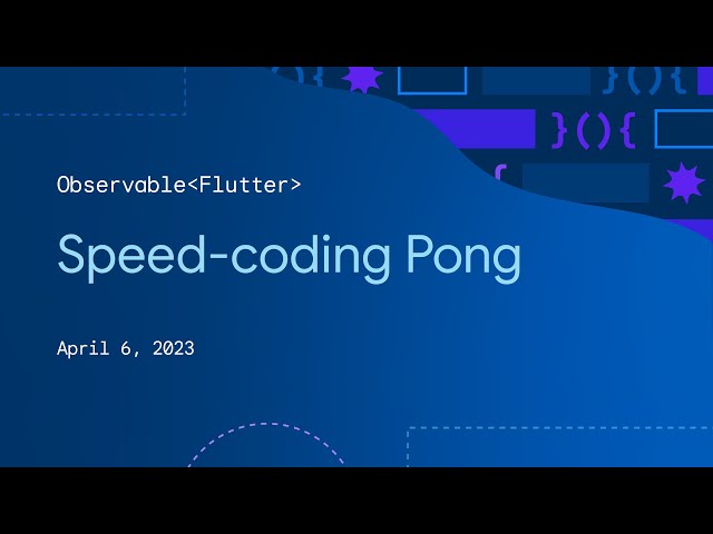 Observable Flutter: Speed-coding Pong