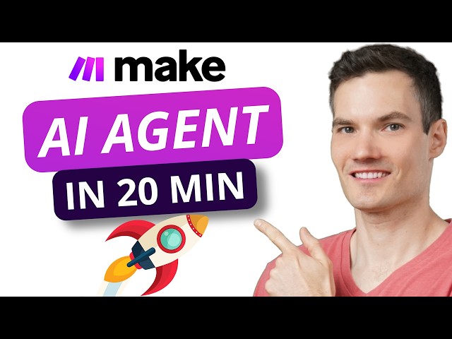 Make.com AI Agent Tutorial — Build Your First Agent in 20 Minutes