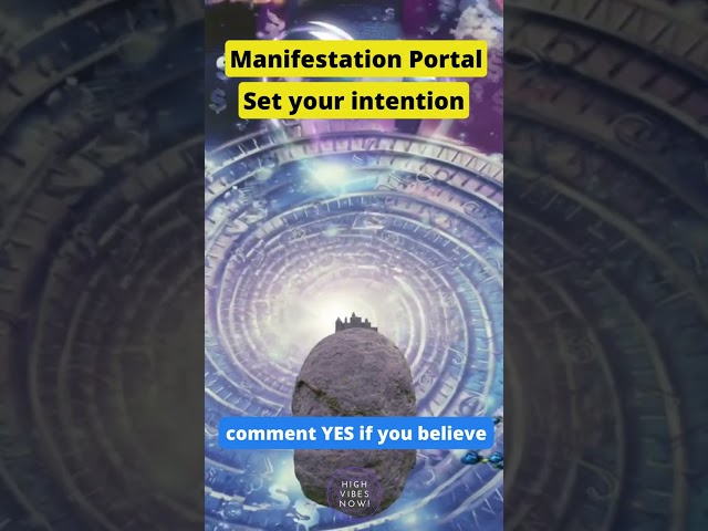 Destiny Manifestation Portal - Set Your 2023 Intentions! You Are POWERFUL MANIFESTER
