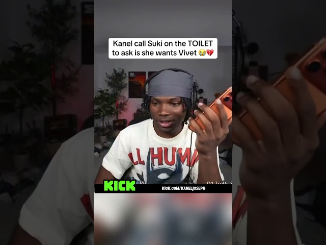 Kanel call Suki on the TOILET to ask is she wants Vivet 😭💔 #kaneljoseph #sukimellow