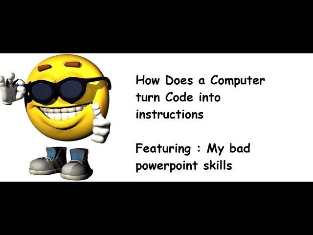 How does a computer convert code into instructions? ---- But I explained it using powerpoint 🔥🔥