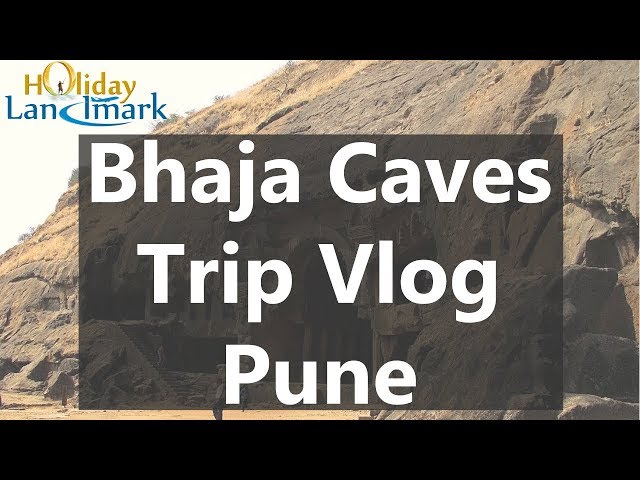 Bhaja Caves trip Vlog from Holiday Landmarker