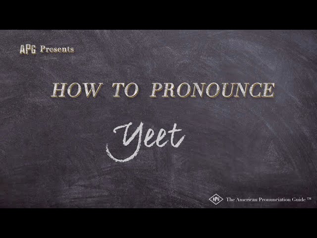 How to Say Yeet!  (American Slang - See Video Description for Explanation)