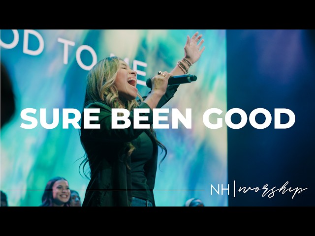 NH Worship - Sure Been Good