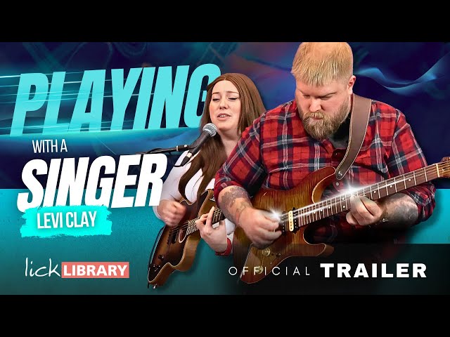 Levi Clay's Playing with a Singer | Licklibrary | Guitar Course Trailer